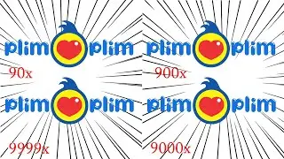 Plim Plim Intro Getting 999999X Speed