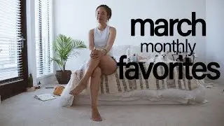 MONTHLY FAVORITES MARCH 2018