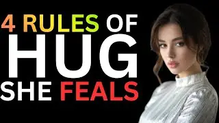 How To Hug A Woman To Trigger Secret Attraction 4 Rules | FEMALE PSYCHOLOGY |