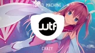 Tokyo Machine - Crazy