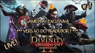 Let's Play EXCLUSIVO - Divinity: Original Sin 2 EM PORTUGU&Ecirc;S! - LIVE 1 - O Por&atilde;o de Carga e adiante!