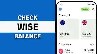 Wise Account: How to Check Balance on Wise | View Your Balance on Wise Account