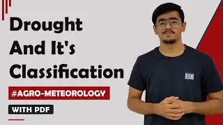 Drought & It's Types/Classification (Weather hazards) #agronomy #jrfagronomy  #agrometeorology