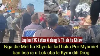 Pyn ksan ka Thei Khasi daka ong_Hap  die Met ban &iuml;a kaba Leit tuh leit Thiem haba kylli ka seng HYC