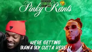 Pinky Notes x Annie: &ldquo;We&rsquo;re Getting Burna Boy Out of Here!&rdquo; Deep Talk on Africa!