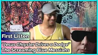 The Screaming Blue Messiahs- Jesus Chrysler Drives a Dodge REACTION & REVIEW