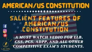 Salient Features Of American Constitution | US Constitution | Law Wits