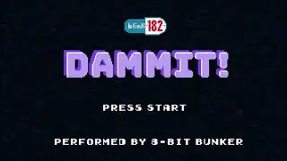 Blink 182 - Dammit (8-Bit Version)