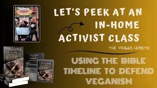 Vegan Activist home group teaching Using the Bible timeline to defend veganism