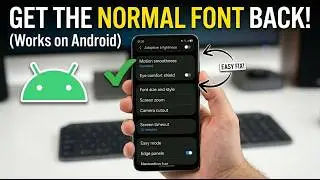 How to Change Font Style Back to Normal on Android (2026 Guide)