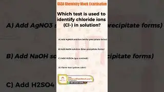 CSCA Chemistry MCQ | Which Test Identifies Chloride Ions (Cl⁻)?