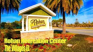 Tour of the Rohan Recreation Center in The Villages FL [4K]