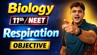 Respiration | Biology | VVI Objective | 11th & NEET | Dr. MM Alam