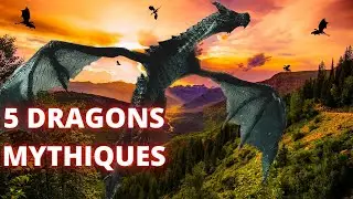 5 dragons mythiques #2