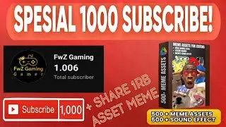 Video Spesial 1000 Subscriber + Bagi&sup2; 1000 Asset Meme 
