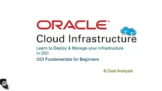 6 Cost Analysis | Oracle Cloud Infrastructure