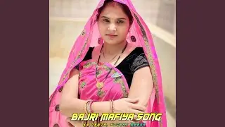 Bajri Mafiya Song
