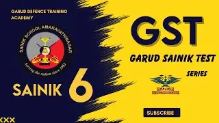 КЛАСС SAINIK 6 | GST - ИСПЫТАТЕЛЬНАЯ СЕРИЯ GARUD SAINIK - ОБЗОР ИНДИИ