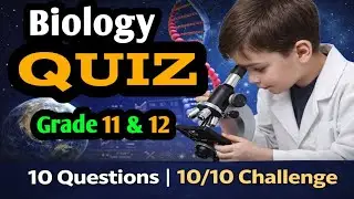 Biology Quiz | Grade 12 | National Exam Style | Part 1