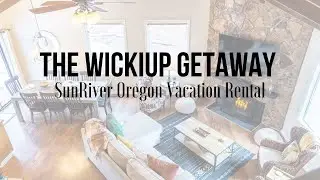 SunRiver Oregon Welcome to The Wickiup Getaway! | Short Term Rental AirBnb, VRBO