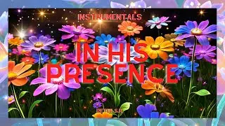 In His Presence