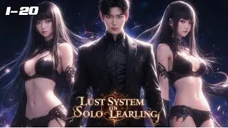 Lust System In Solo Leveling Episode 1-20 | Webnovel Audio Story Hindi 