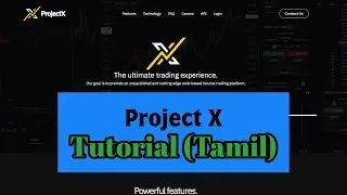 Project X tutorial Tamil | ICT concepts | Futures trading | Forex trading | Propfirm trading