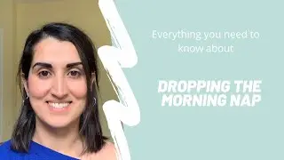 DROPPING THE MORNING NAP