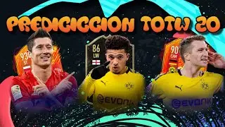 PREDICCION TOTW 20 FIFA 20! (LEWANDOWSKI, SANCHO, REUS...) | EARLY TOTW PREDICTION