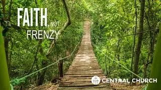 Feb. 1, 2026 10:30am - Faith, Not Frenzy