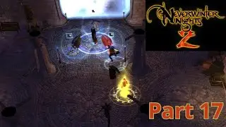 Hunting for Shandra Jerro: Neverwinter Nights 2 Official Campaign Part 17