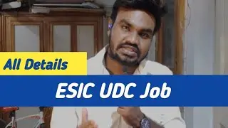 WHAT IS ESIC UDC JOB? Full Details on Work Profile, Salary, Posting, Promotion, Transfer