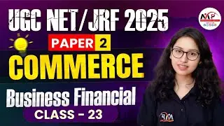 NTA UCG NET/JRF DECEMBER 2025 | Paper 2nd Commerce - Business Financial