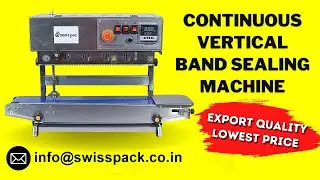 Continuous Vertical Band Sealing Machine | 10-12mm Sealing Width | 3kg Conveyor Capacity | SS Body