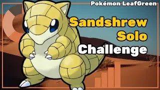 How YOU can Win with Only Sandshrew - Pok&eacute;mon Solo Challenge