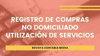 Formato 8.2 Registro de Compras no Domiciliado - Utilización de Servicios