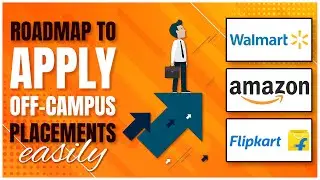 How to Apply For OFF-CAMPUS Placements || Complete Roadmap for Off-Campus placements
