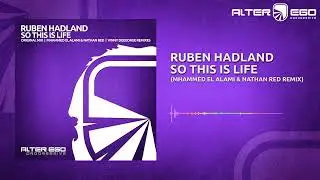 Ruben Hadland - So This Is Life (Mhammed El Alami & Nathan Red Remix) [Progressive / Trance]