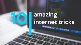 10 Internet Tricks You Should Be Using | Gamestorrents | 2018