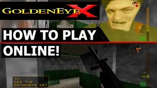 How To Play GoldenEye X Online With Your Friends!