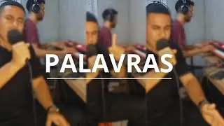PALAVRAS - Thiago Santanna, Itiel Silva