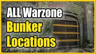 All Bunker Locations in Call of Duty Warzone (Bunkers 0 11)(2025)