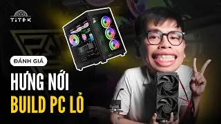 Build PC theo kiểu ĐẸP l&agrave; ĐƯỢC | PC TẢN NƯỚC CUSTOM của TiTek | Phần 1 - Chọn Linh Kiện