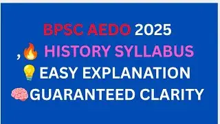 BPSC AEDO HISTORY SYLLABUS 🔥BIHAR SPECIAL 🧠EXAM FOCUS 🔥💡