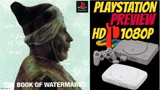 [PREVIEW] PS1 - The Book of Watermarks (HD, 60FPS)