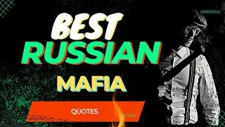 The Russian Mafia Quotes that will Make You scared