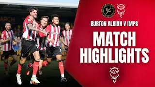 Match highlights | Burton Albion v Imps
