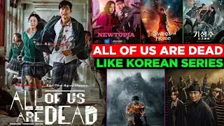 Top 5 Korean Zombie Series Like : ALL OF US ARE DEAD...🙋🤩 || Sunspired