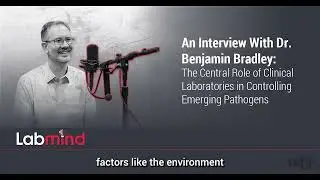 TRAILER: The Central Role of Clinical Laboratories in Controlling Emerging Pathogens