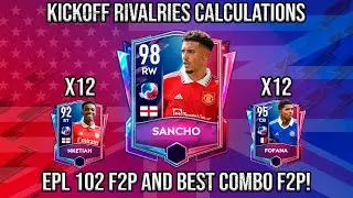 KICKOFF RIVALRIES CALCULATIONS & BEST F2P COMBO